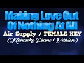 Download Lagu MAKING LOVE OUT OF NOTHING AT ALL - Air Supply/FEMALE KEY (KARAOKE PIANO VERSION)