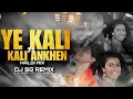 Download Lagu Yeh Kali Kali Ankhen - BOUNCY MIX  | SG REMIX | Baazigar | Shahrukh Khan