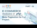 part 24 make and set pagination in your ecommerce website using php and PDO