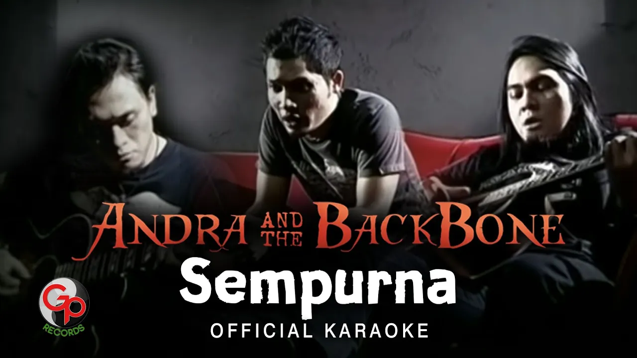 Andra and the Backbone - Sempurna (Official Karaoke) Andra and the Backbone - Sempurna (Official Karaoke)