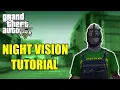 How To Use Night Vision In GTA 5 Online Quick Tutorial