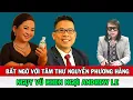 Download Lagu Ngụy Vũ Bất Ngờ Khen ANDREW LE- Nguyễn Phương Hằng Viết TÂM THƯ Ngỡ Ngàng Bật Ngửa