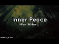 Download Lagu Alan Walker Style - Inner Peace _ Musica Triste