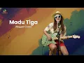 Lagu Madu Tiga - Triad | Uyekansaja Reggae Cover