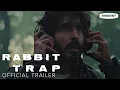 Download Lagu Rabbit Trap - Official Trailer | Starring Dev Patel and Rosy McEwen | In Theaters September 12