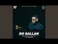 Lagu Do Gallan (Let's Talk)