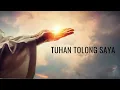 Download Lagu Tuhan Tolong Saya - Lirik Lagu Rohani
