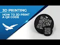 3D Printing Thursday - How to 3D Print a QR Code