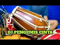 Download Lagu DJ PENGEMIS CINTA Koplo Tiktok COVER Kendang Rampak