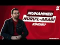 Lagu Muhammed Nûru'l-Arabî ve Melâmîlik | Ömer Sami Uzuner | Tasavvuf101