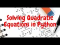 Solving Quadratic Equations in Python A Step-by-Step Tutorial