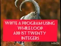 C Tutorial write a program using while Loop counting 5 to 20 with increment and decrement