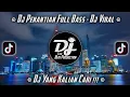 DJ PENANTIAN - DJ VIRAL - DJ TIKTOK TERBARU 2021