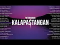 Lagu ⭐ Kalapastangan – Fitterkarma 🎧 Viral OPM Love Songs 2025 • Tagalog Hugot Vibes Playlist