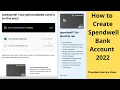 How to Create Spendwell Bank Account 2022