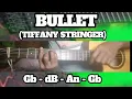 BULLET ( TIFFANY STRINGER ) BASIC CHORDS TUTORIAL GUITAR