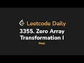 3355 Zero Array Transformation I Leetcode Daily - Python