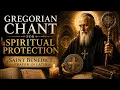 Gregorian Chant for Spiritual Protection Saint Benedict Prayer Repeated 33 Times