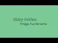 Download Lagu Rizky Febian - Hingga Tua Bersama | 1 Jam | 1 Hour