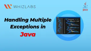 Handling Multiple Exceptions in Java Advanced Java Course Whizlabs