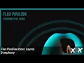 Flux Pavilion - Symphony (feat. Layna) [Lyrics/Sub Español]