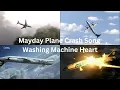 Lagu Mayday Plane Crash Song Washing Machine Heart