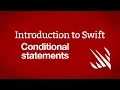 Introduction to Swift Conditional statements