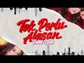 Veni Nur - Tak Perlu Alasan (Breakdut) | Official Lyric Video