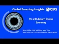 It s a Stubborn Global Economy Global Sourcing Insights CIPS