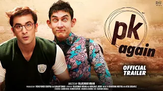 pk again kya hua hai pk ke dost ke sath aamir khan ranbir kapoor rajkumar hirani anuska