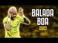 Download Lagu Neymar Jr ● Balada Boa | Gusttavo Lima ᴴᴰ