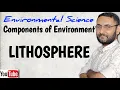 What is Lithosphere Components of Environment Environmental Science