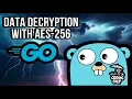 Decrypting Data with AES-256 in GO