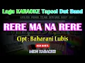 Download Lagu Karaoke RERE MA NARERE (Nada Wanita) Versi Dut Band Tapsel Narere @MADANI.Keyboard