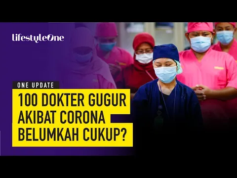 Indonesia Mengheningkan Cipta 100 Dokter M3ninggal Dunia Akibat Corona | lifestyleOne
