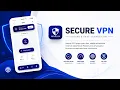 Secure VPN - Flutter VPN App Source Code Android iOS Modern UI