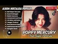Download Lagu Poppy mercury full album