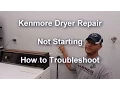 How to Troubleshoot a Brown Top Kenmore Dryer that Won t Start