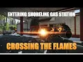 EFT 12 11 - Entering Shoreline Gas Station Crossing The Flames