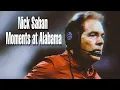 Nick Saban Moments at Alabama