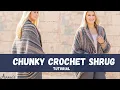 EASY Crochet Chunky Shrug Tutorial - Star Stitch Basics