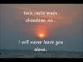 Download Lagu Tera rasta chhodoon na lyrics and translation - Chennai Express (2013)