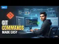 Git Commands Explained Day 2 Understanding Git Commands Core Concepts Git GitHub Course 2026