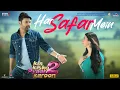 Har Safar Mein Humsafar | Kapil Sharma, Warina Hussain | Sonu Nigam | Kis Kisko Pyaar Karoon 2 💖