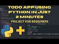 Creating a TODO app using python in just 2 minutes begginers project