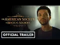 The American Society of Magical Negroes - Trailer 2024 Justice Smith David Alan Grier