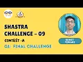 Q1 Final Challenge Contest-A Shastra Challenge-9 TCET Shastra Coding Club