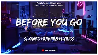 Download Lewis Capaldi - Before You Go [Slowed+Reverb+Lyrics] || Lo-fi Song MP3