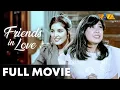 Download Lagu Friends in Love FULL MOVIE HD | Sharon Cuneta, Jackie Lou Blanco, Rowell Santiago, William Martinez