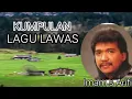 Download Lagu KUMPULAN LAGU LAWAS Imam s Arifin